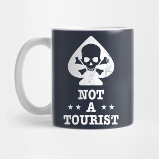 Not A Tourist (distressed) Mug